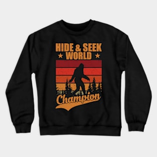 Bigfoot Hide & Seek World Champion Crewneck Sweatshirt